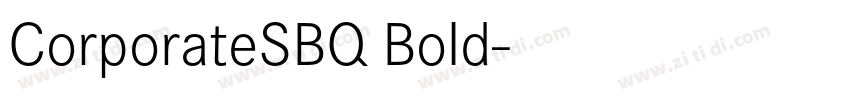 CorporateSBQ Bold字体转换 CorporateSBQ Bold字体转换